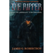 The Ripper: Earth's Aberrant Torchbearer