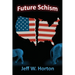 Future Schism