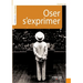 Oser s'exprimer