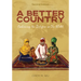 A Better Country (Second Edition): Embracing the Refugees in Our Midst