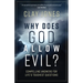 Why Does God Allow Evil?: Compelling Answers for Life's Toughest Questions