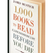 1,000 Books to Read Before You Die: A Life-Changing List