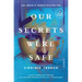 Our Secrets Were Safe
