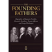 George Washington, Alexander Hamilton, Thomas Jefferson, and Benjamin Franklin: The Founding Fathers. The Biography Collection