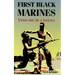 First Black Marines: Vanguard of a Legacy