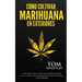 Cómo cultivar marihuana en exteriores: Una guía paso a paso para principiantes en el cultivo de marihuana de alta calidad en exteriors (Spanish Editio