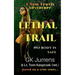 Lethal Trail: No Body Is Safe