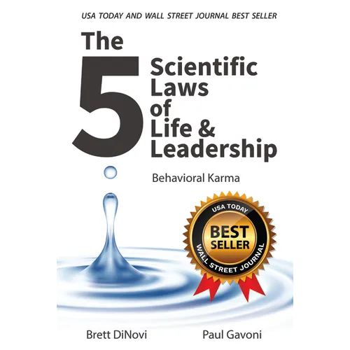 5 Scientific Laws of Life & Leadership: Behavioral Karma