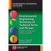 Environmental Engineering Dictionary of Technical Terms and Phrases: English to Greek and Greek to English