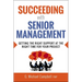 Succeeding with Senior Management: Getting the Right Support at the Right Time for Your Project