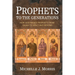 Prophets to the Generations: How God Raises Prophets from ISAIAH to Gen Z and Beyond