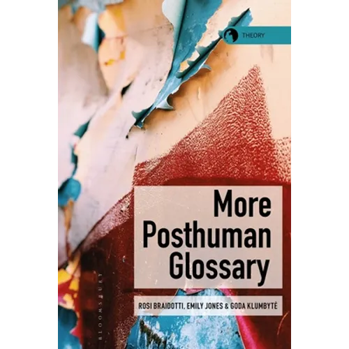 More Posthuman Glossary
