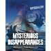 Mysterious Disappearances: Investigating History's Mysteries