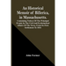 An Historical Memoir Of Billerica, In Massachusetts. Containing Notices Of The Principal Events In The Civil And Ecclesiastical Affairs Of The Town, F