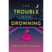 The Trouble with Drowning