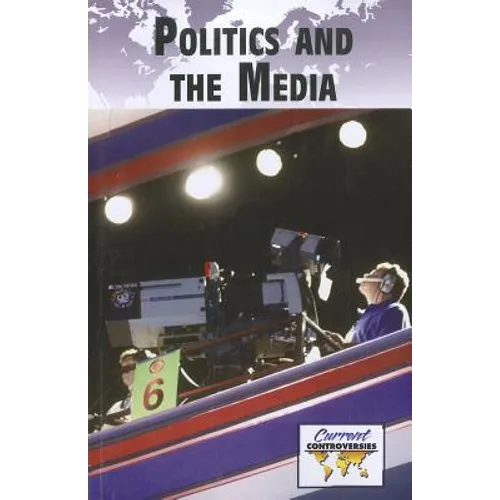 Politics and the Media
