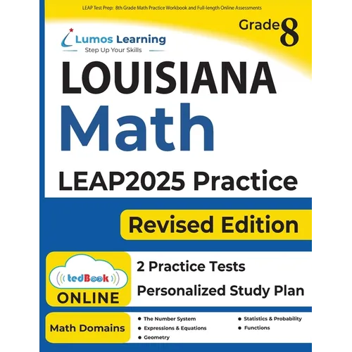 LEAP Test Prep: 8th Grade Math Practice Workbook and Full-length Online Assessments: LEAP Study Guide