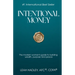 Intentional Money: The Modern Woman's Guide to Building Wealth, Purpose, and Peace