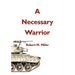A Necessary Warrior