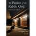 The Passion of the Rabbit God