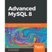 Advanced MySQL 8