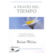A Través del Tiempo / Through Time Into Healing