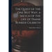 The Quest of the One Best Way, a Sketch of the Life of Frank Bunker Gilbreth