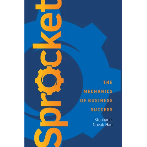 Sprocket: The Mechanics of Business Success