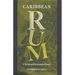 Caribbean Rum: A Social and Economic History