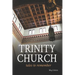 Trinity Church Tales to Remember