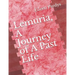 Lemuria, A Journey of A Past Life