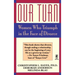Our Turn: Women Who Triumph in the Face of Divorce
