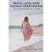 Faith, Love, and Human Trafficking: The Story of Karola de la Cuesta