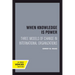 When Knowledge Is Power: Three Models of Change in International Organizations Volume 22