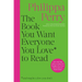 The Book You Want Everyone You Love to Read: Sane and Sage Advice to Help You Navigate All of Your Most Important Relationships