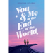 You & Me at the End of the World