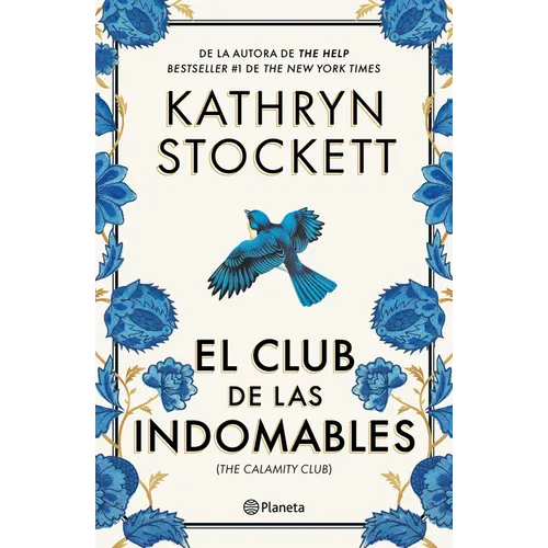 El Club de Las Indomables (Novela) / The Calamity Club (a Novel)