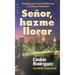 Señor, Hazme Llorar