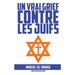 Un vrai grief contre les juifs