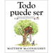 Todo Puede Ser (Just Because Spanish Edition)