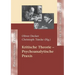 Kritische Theorie - Psychoanalytische Praxis