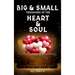 Big & Small Treasures of the Heart and Soul