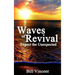Waves of Revival: Expect the Unexpected