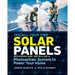 Install Your Own Solar Panels: Designing and Installing a Photovoltaic System to Power Your Home