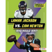 Lamar Jackson vs. CAM Newton: Who Would Win?