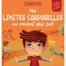 Mes limites corporelles me rendent plus fort: Un livre pour enfants traitant de la sécurité corporelle, de l'espace personnel et du consentement, qui