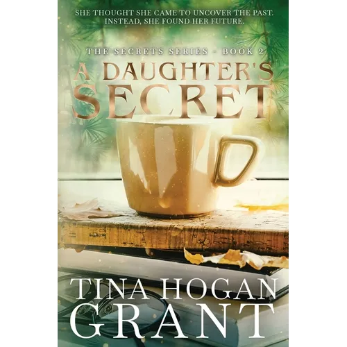 A Daughter's Secret - Secrets Series Book 2