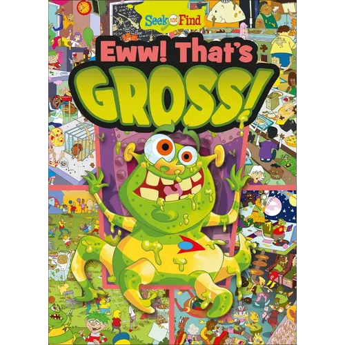 Eww! That's Gross!: Seek and Find