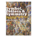 Symbol, Pattern and Symmetry: The Cultural Significance of Structure