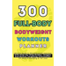 300 Full-Body Body Weight Workouts Book Planner: Ultimate Guide to 300 Bodyweight Exercises with Step-by-Step Guides, Images, and Muscle Targeting Inf